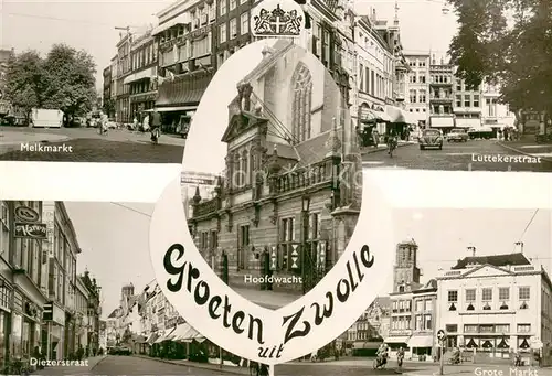 AK / Ansichtskarte Zwolle_Overijssel Melkmarkt Luttekerkstraat Diezerstraat Grote Markt Hoofdwacht Zwolle_Overijssel