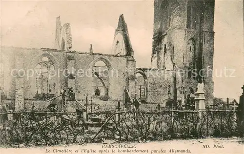 AK / Ansichtskarte Ramscapelle Cimetiere et l eglise apres le bombardement par les Allemands Ruines Grande Guerre Truemmer 1. Weltkrieg Ramscapelle
