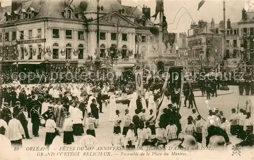 AK / Ansichtskarte Orleans_Loiret Fetes du 500e anniversaire de Jeanne d Arc Grand cortege religieux Orleans_Loiret