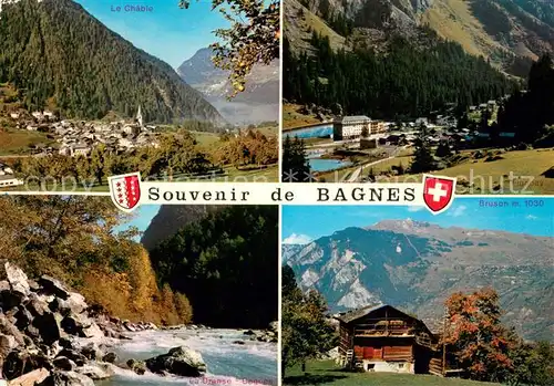 AK / Ansichtskarte Bagnes Le Chable La Dranse Fionnay Bruson Bagnes