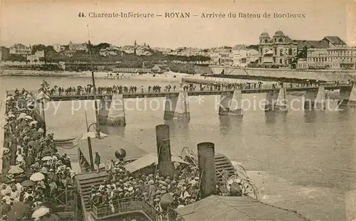 AK / Ansichtskarte Royan_Charente Maritime Arriv?e du Bateau de Bordeaux Pont Royan Charente Maritime