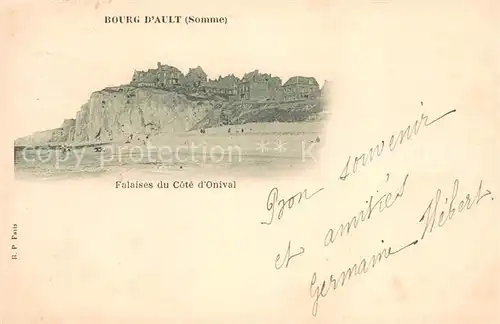 AK / Ansichtskarte Ault_Somme Le Bourg d Ault Falaises du Cote d Onival Ault_Somme