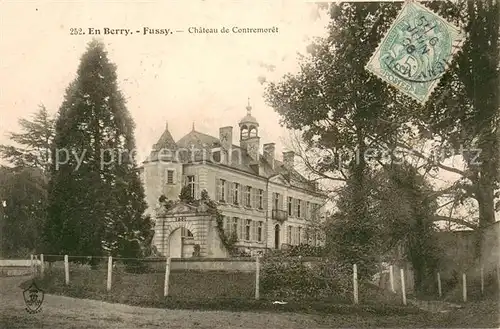 AK / Ansichtskarte Fussy Chateau de Contremoret Fussy