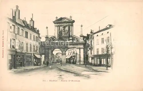 AK / Ansichtskarte Nancy_Lothringen Porte St Nicolas Nancy Lothringen