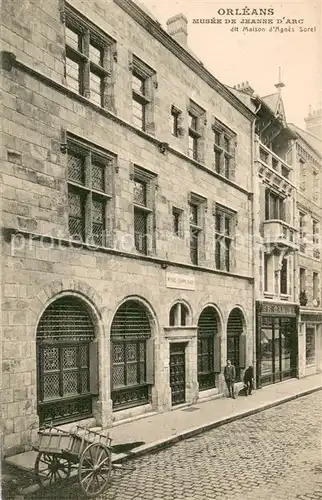 AK / Ansichtskarte Orleans_Loiret Musee de Jeanne dArc dit Maison dAgnes Sorel Orleans_Loiret