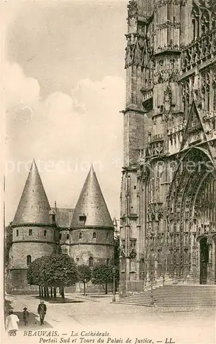 AK / Ansichtskarte Beauvais_Oise La Cathedrale Portail Sud et Tours du Palais de Justice 
