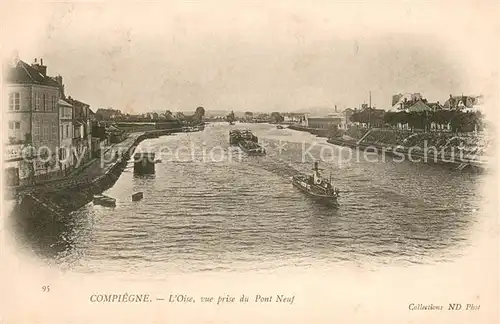 AK / Ansichtskarte Compiegne_Oise Vue prise du Pont Neuf Compiegne Oise