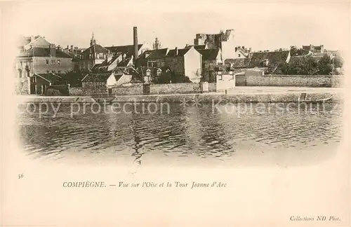 AK / Ansichtskarte Compiegne_Oise Vue sur lOise et la Tour Jeanne d Arc Compiegne Oise