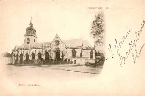 AK / Ansichtskarte Abbeville_Somme Eglise Saint Gilles Abbeville_Somme