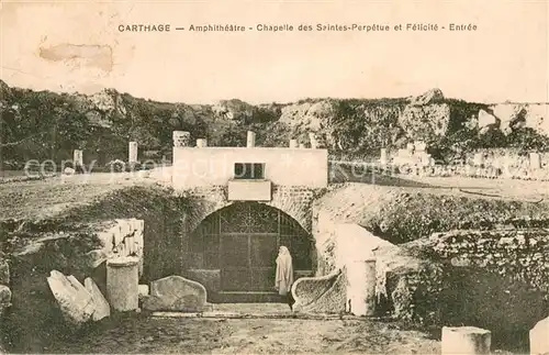 AK / Ansichtskarte Carthage_Karthago Amphitheatre Chapelle des Saintes Perpetue et Felicite Entree Carthage Karthago