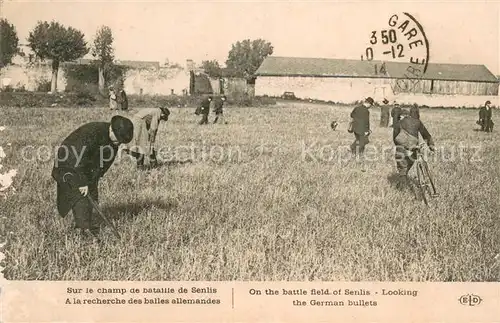 AK / Ansichtskarte Senlis_Oise Sur le champ de bataille de Senlis A la recherche des balles allemandes Senlis Oise