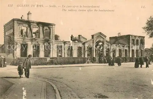 AK / Ansichtskarte Senlis_Oise La gare apres le bombardement Guerre de 1914 Senlis Oise