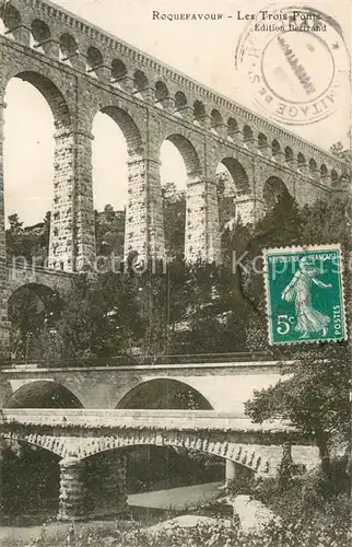 AK / Ansichtskarte Roquefavour Les Trois Ponts Roquefavour