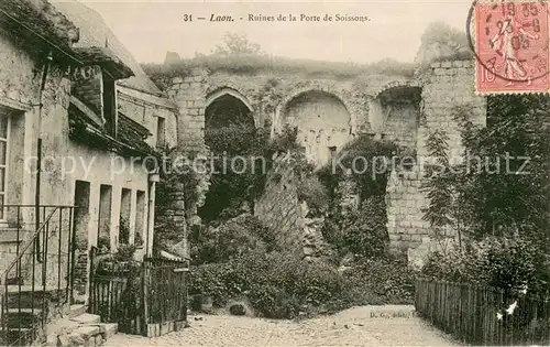 AK / Ansichtskarte Laon_Aisne Ruines de la Porte de Soissons Laon_Aisne