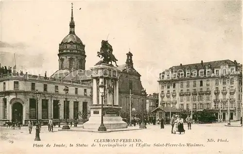 AK / Ansichtskarte Clermont_Ferrand Place de Jaude Statue de Vercingetorix Monument Eglise Saint Pierre les Minimes Clermont_Ferrand