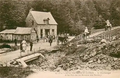 AK / Ansichtskarte Le_Mont Dore_Puy_de_Dome Auberge a la fin de la Route du Sancy Le_Mont Dore_Puy_de_Dome