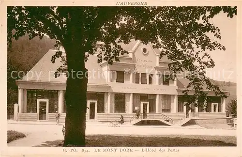 AK / Ansichtskarte Le_Mont Dore_Puy_de_Dome Hotel des Postes Le_Mont Dore_Puy_de_Dome