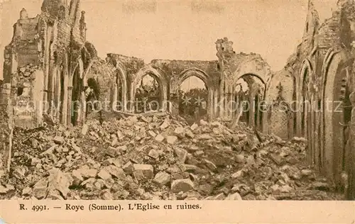 AK / Ansichtskarte Roye_Somme Eglise en ruines Grande Guerre Truemmer 1. Weltkrieg Roye_Somme