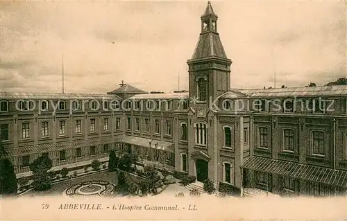 AK / Ansichtskarte Abbeville_Somme Hospice Communal Abbeville_Somme