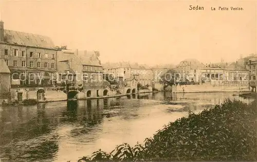 AK / Ansichtskarte Sedan_Ardennes La Petite Venise Sedan Ardennes