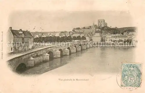 AK / Ansichtskarte Montrichard Vue generale Pont Chateau Montrichard