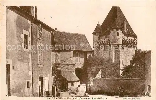 AK / Ansichtskarte Nevers_Nievre Porte du Croux et Avant Porte Nevers Nievre