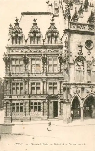 AK / Ansichtskarte Arras_Pas de Calais Hotel de Ville Facade Arras_Pas de Calais