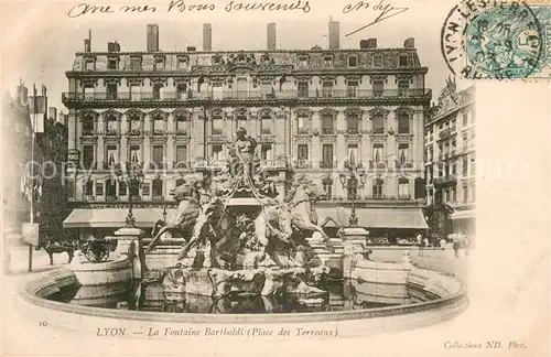 AK / Ansichtskarte Lyon_France Fontaine Bartholdi Place des Terreaux Lyon France