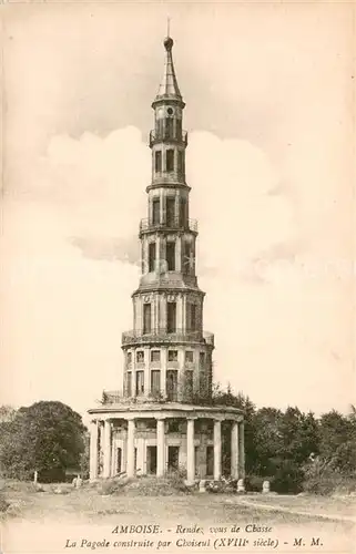 AK / Ansichtskarte Amboise Rendez vous de Chasse La Pagode construite par Choiseul XVIIIe siecle Amboise