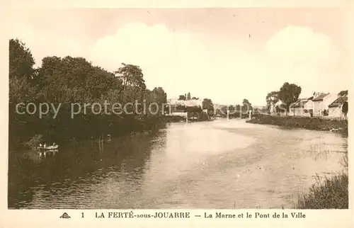 AK / Ansichtskarte La_Ferte sous Jouarre La Marne et pont de la ville La_Ferte sous Jouarre