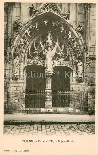 AK / Ansichtskarte Peronne_Somme Portail de l Eglise Saint Jean Baptiste Peronne Somme