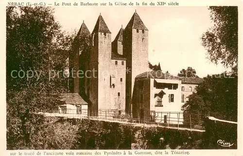 AK / Ansichtskarte Nerac Pont de Barbaste sur la Gelise de la fin du XIIe siecle Nerac