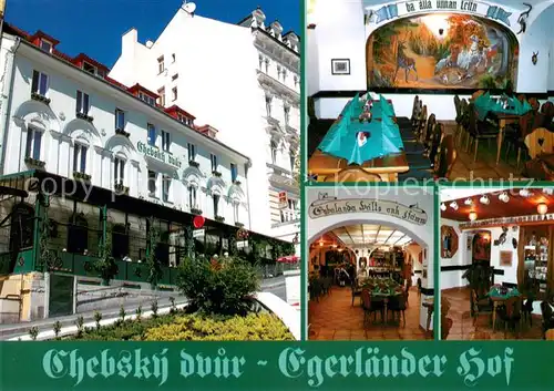 AK / Ansichtskarte Karlovy_Vary Chebsky Dvur Hotel Restaurant Egerlaender Hof Karlovy Vary