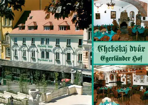 AK / Ansichtskarte Karlovy_Vary Chebsky Dvur Hotel Restaurant Egerlaender Hof Karlovy Vary