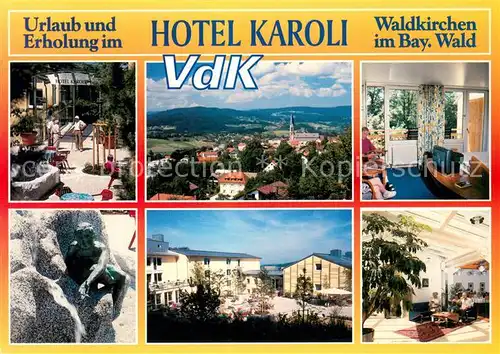 AK / Ansichtskarte Waldkirchen_Niederbayern VdK Hotel Karoli Teilansichten Panorama Waldkirchen Niederbayern