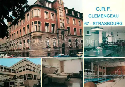 AK / Ansichtskarte Strasbourg_Alsace Centre de Readaptation Fonctionelle Clemenceau Strasbourg Alsace