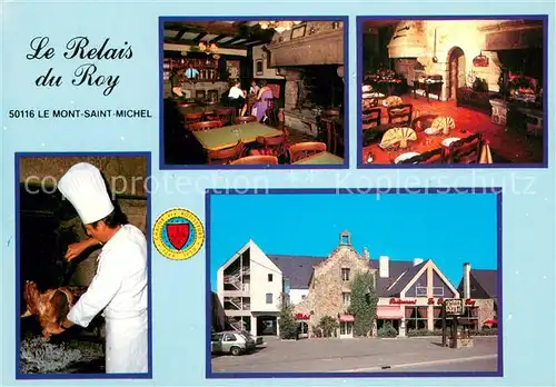 AK / Ansichtskarte Le_Mont Saint Michel Hotel Restaurant Le Relais du Roy Le_Mont Saint Michel