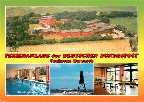 AK / Ansichtskarte Berensch Ferienanlage der Deutschen Bundespost Hallenbad Sporthalle Kugelbake Berensch