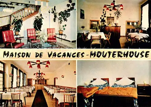 AK / Ansichtskarte Mouterhouse Maison de Vacances Restaurant Mouterhouse