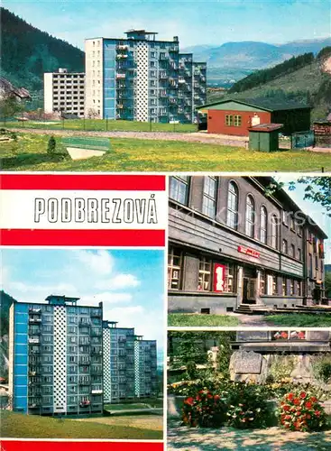 AK / Ansichtskarte Podbrezova Hochhaeuser Wohnblocks Restaurant Gedenktafel Podbrezova