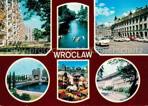 AK / Ansichtskarte Wroclaw Popowice Przystan KS Budowlani na Olawie Fragment Rynku z Suiennicami Most Grunwaldzki Kwiaty na placu Solnym Siedziba Urzedu Wojewodzkiego Wroclaw