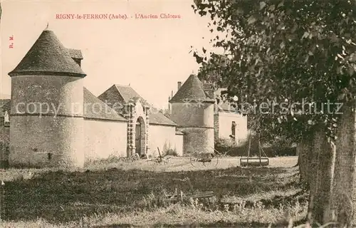 AK / Ansichtskarte Rigny le Ferron Ancien Chateau Rigny le Ferron