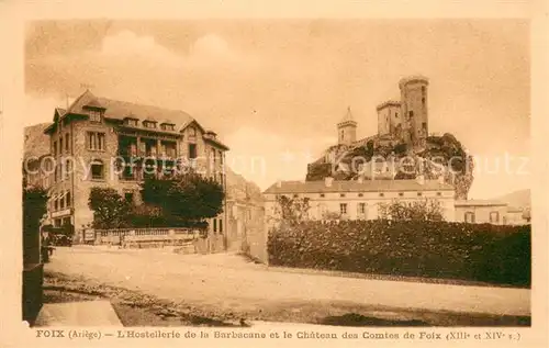 AK / Ansichtskarte Foix Hostellerie de la Barbacane et le Chateau des Comtes de Foix Foix