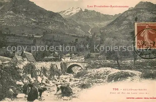 AK / Ansichtskarte Aulus les Bains Pont et Pic de Laou Aulus les Bains