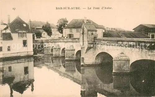 AK / Ansichtskarte Bar sur Aube Le Pont d Aube Bar sur Aube