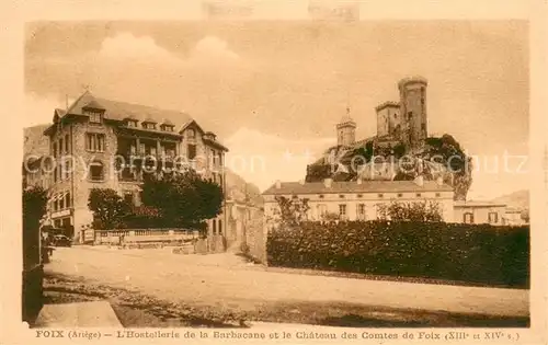 AK / Ansichtskarte Foix Hostellerie de la Barbacane et le Chateau des Comtes de Foix Foix