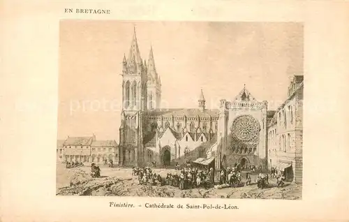 AK / Ansichtskarte Saint Pol de Leon Cathedrale Saint Pol de Leon Saint Pol de Leon