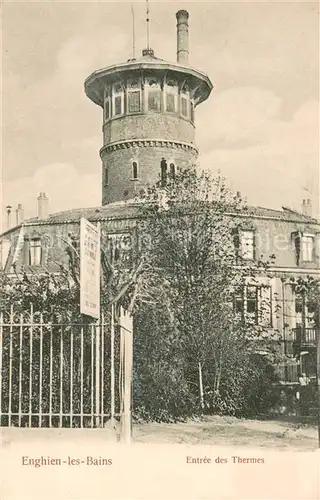 AK / Ansichtskarte Enghien les Bains Entree des Thermes Enghien les Bains