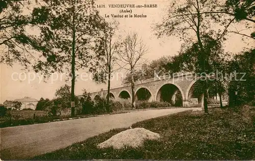 AK / Ansichtskarte Vendeuvre sur Barse Le Viaduc et le Moulin Vendeuvre sur Barse