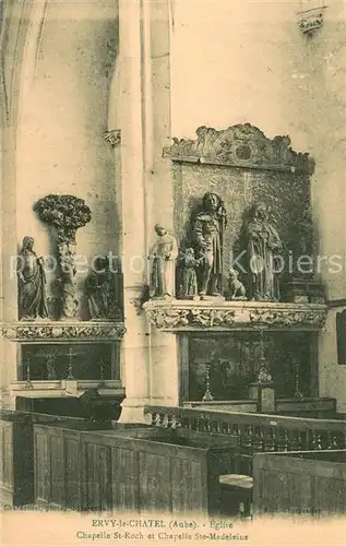 AK / Ansichtskarte Ervy le Chatel Eglise Chapelle St Roch et Chapelle Ste Madeleine Ervy le Chatel